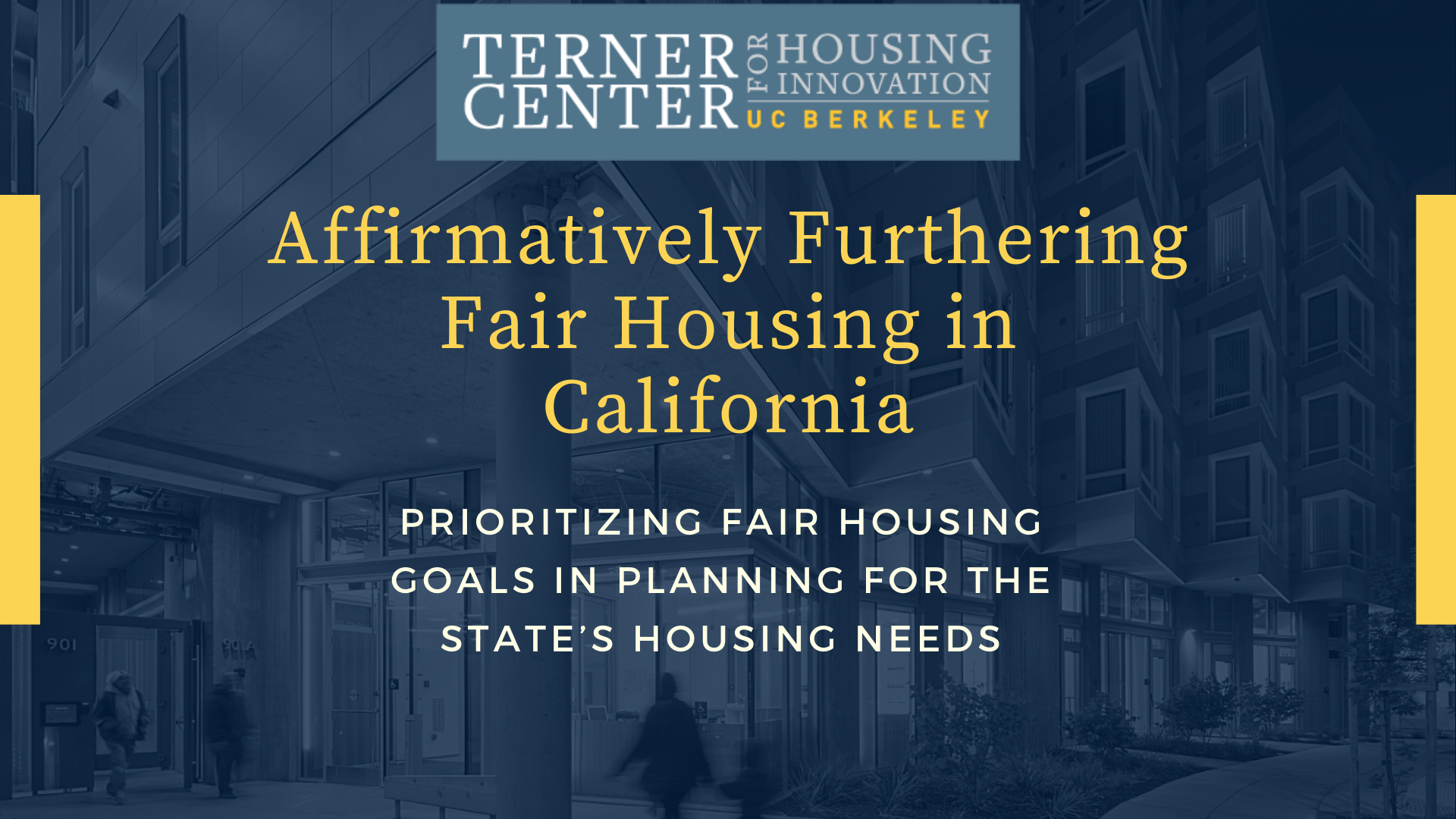 Past Webinar Affirmatively Furthering Fair Housing In California Prioritizing Fair Housing