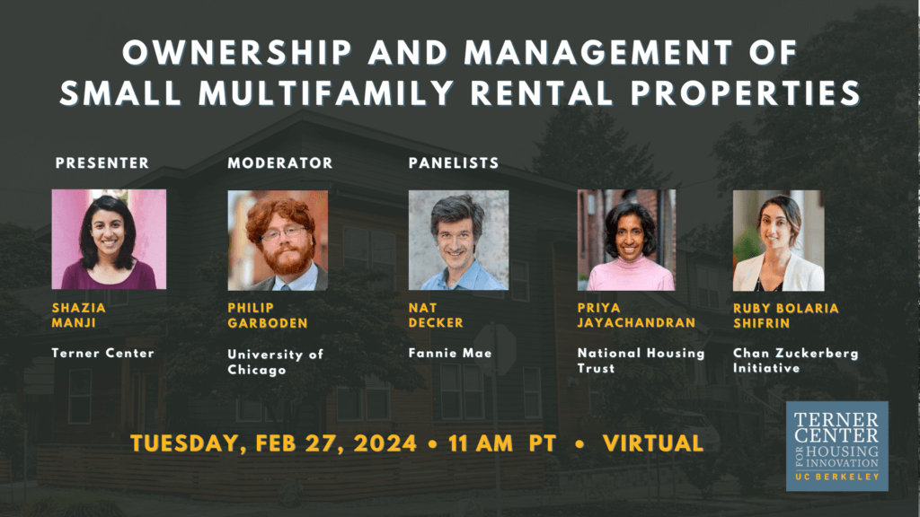 Text: Ownership and Management of Small Multifamily Rental Properties | Head shots of presenter Shazia Manji, Moderator Philip Garboden, and Panelists Nat Decker, Priya Jayachandran, and Ruby Bolaria Shifrin